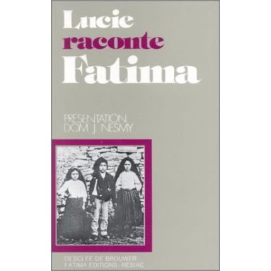 Dom Nesmy - Lucie raconte Fatima