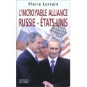 L'incroyable alliance Russie - Etats-Unis
