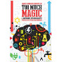 James Howard Kunstler - Too much magic