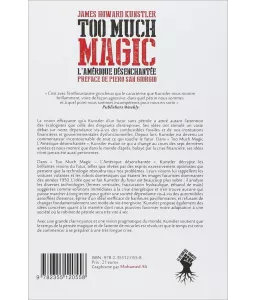 James Howard Kunstler - Too much magic
