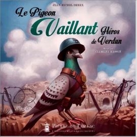 Le pigeon Vaillant héros de Verdun