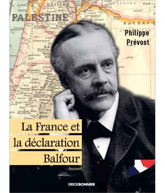 Philippe Prévost - La France et la déclaration Balfour