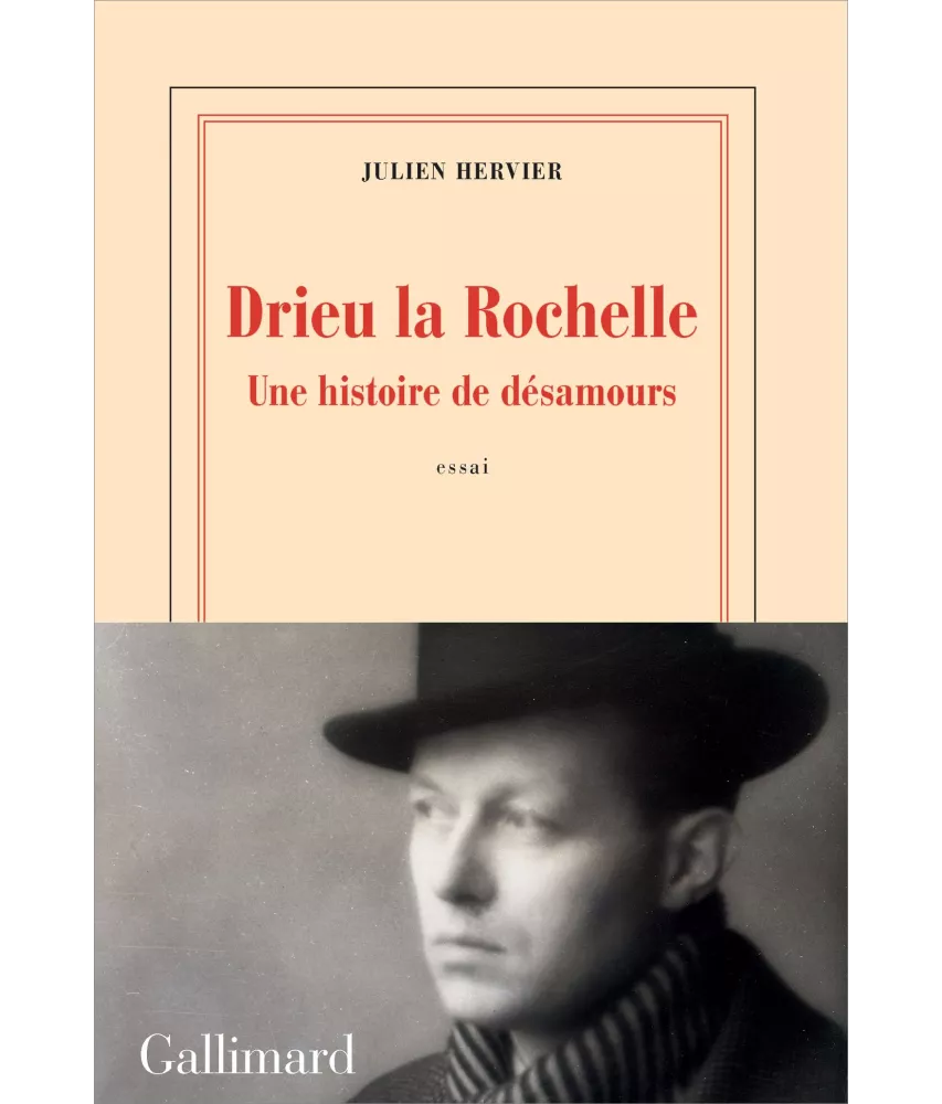 Julien Hervier - Drieu La Rochelle