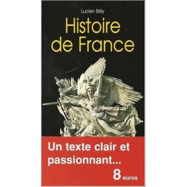 Lucien Bély - Histoire de France