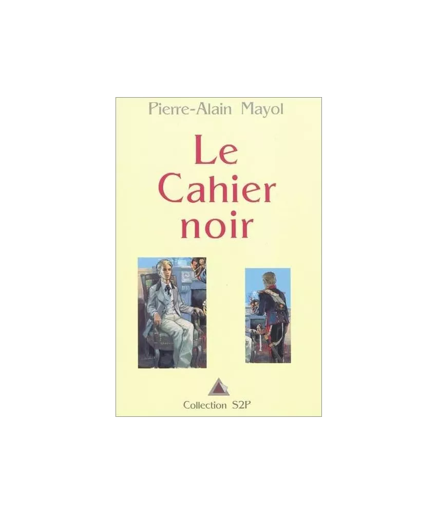 Pierre-Alain Mayol - Le cahier noir