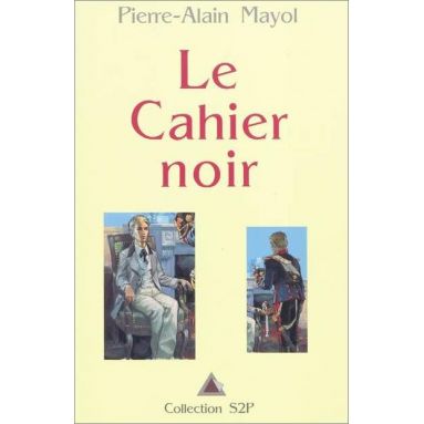 Pierre-Alain Mayol - Le cahier noir