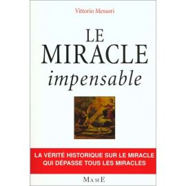 Vittorio Messori - Le miracle impensable
