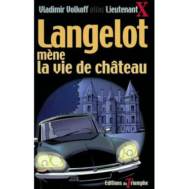 Langelot mène la vie de château