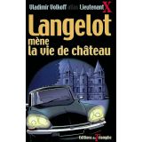 Langelot mène la vie de château