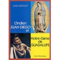 L'indien Juan Diego et Notre-Dame de Guadalupe
