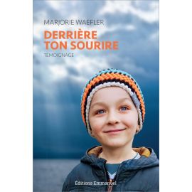 Marjorie Waefler - Derrière ton sourire