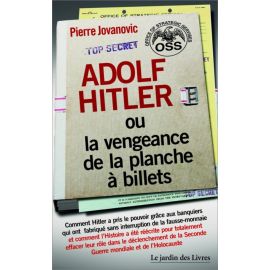 Adolf Hitler ou la vengeance de la planche à billets