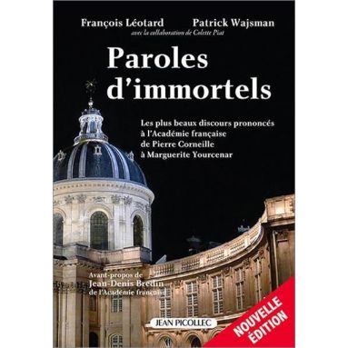 François Léotard - Paroles d'immortels
