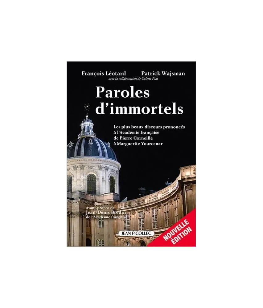 François Léotard - Paroles d'immortels
