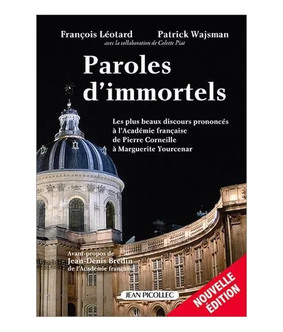 François Léotard - Paroles d'immortels