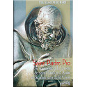 Saint Padre Pio - Sa spiritualité à la lumière de saint François et saint Jean de La Croix