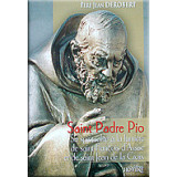 Saint Padre Pio - Sa spiritualité à la lumière de saint François et saint Jean de La Croix