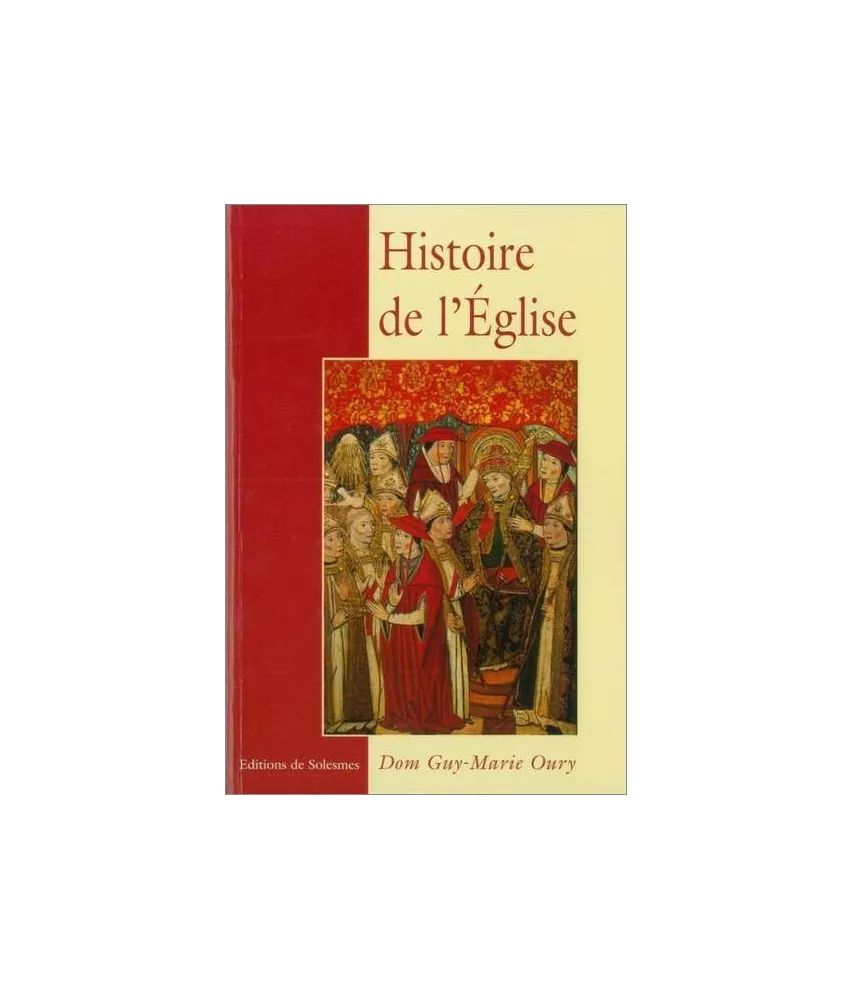 Dom Guy-Marie Oury - Histoire de l'Eglise