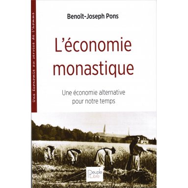 Benoit-Joseph Pons - L'économie monastique