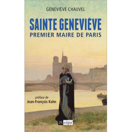 Geneviève Chauvel - Sainte Geneviève premier maire de Paris