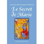 Saint Louis-Marie Grignion de Montfort - Le secret de Marie