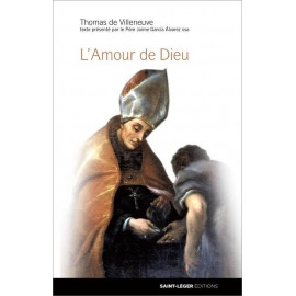 Saint Thomas de Villeneuve - L'amour de Dieu