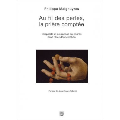 Philippe Malgouyres - Au fil des perles, la prière comptée