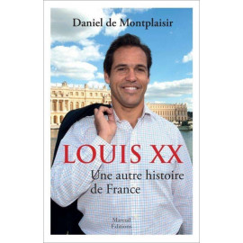 Louis XX une autre histoire de France