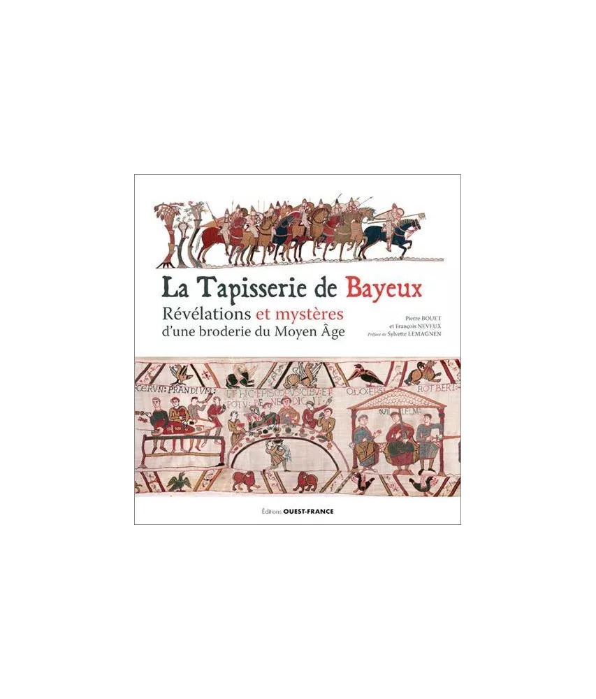 Pierre Bouet - La Tapisserie de Bayeux