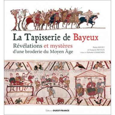 Pierre Bouet - La Tapisserie de Bayeux