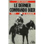 Bernard Lugan - Le dernier commando Boer, Robert de Kersauson