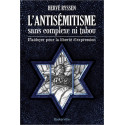 L'antisémitisme sans complexe ni tabou