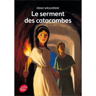 Odile Weulersse - Le serment des catacombes