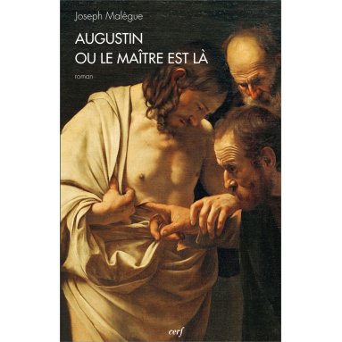 Joseph Malègue - Augustin ou le Maître est là