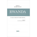 Rwanda, je demande justice pour la France et ses soldats !