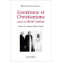 Marie-France James - Esotérisme et Christianisme autour de René Guénon