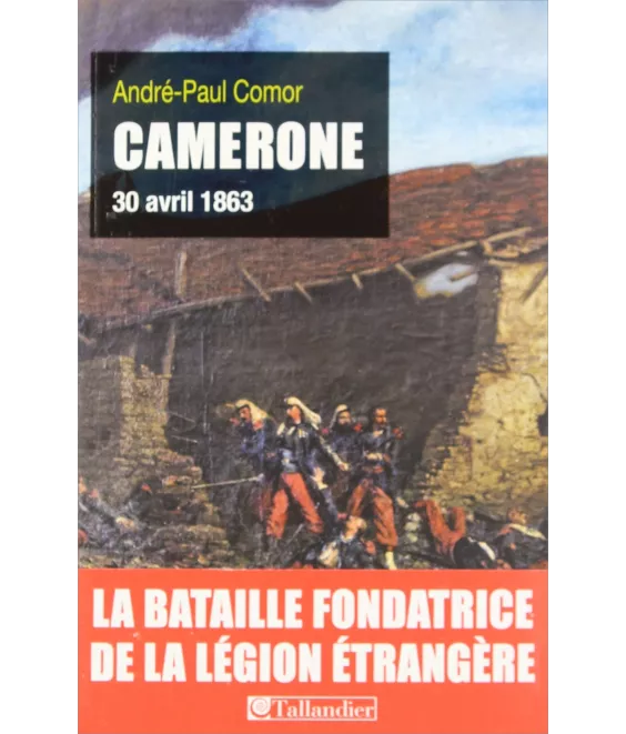 André-Paul Comor - Camerone - 30 avril 1863
