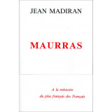 Maurras - A la mémoire du plus français des Français