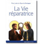 Père Louis Le Roux de Bretagne - La vie réparatrice