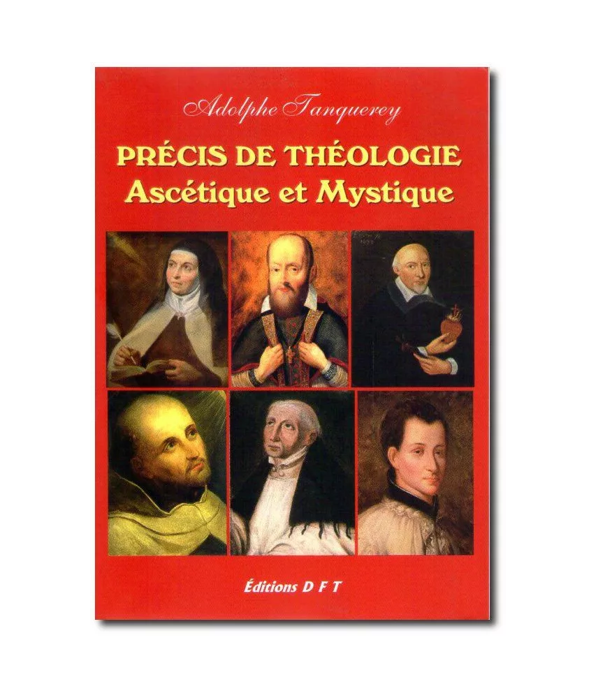 Adolphe Tanquerey - Précis de Théologie Ascétique et Mystique