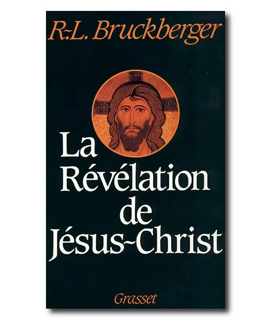 R.P. Bruckberger - Révélations de Jésus-Christ