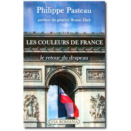 Les couleurs de France - Le retour du drapeau