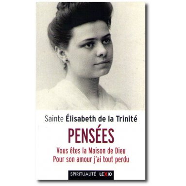 Elisabeth de La Trinité - Pensées