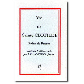 Père Caussin - Vie de sainte Clotilde
