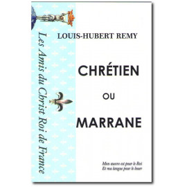 Louis-Hubert Remy - Chrétien ou Marrane