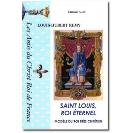 Louis-Hubert Remy - Saint Louis roi éternel