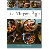 Cuisine de l'histoire le Moyen Age