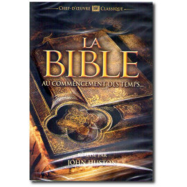 La Bible - Au commencement des Temps...