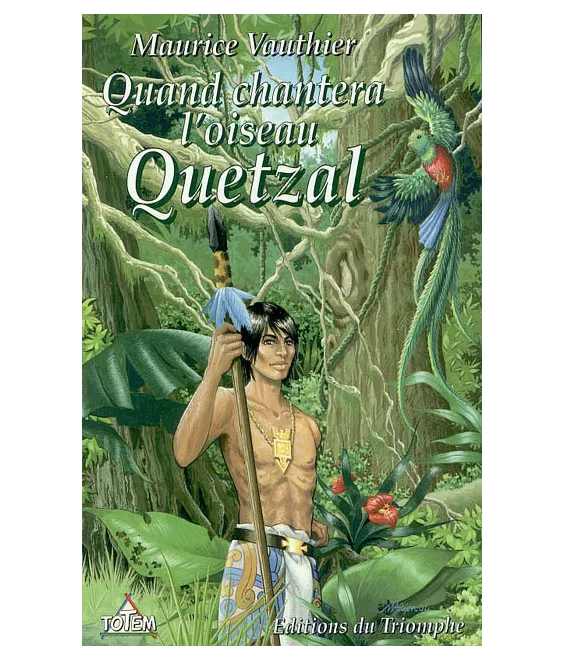Quand chantera l'oiseau Quetzal