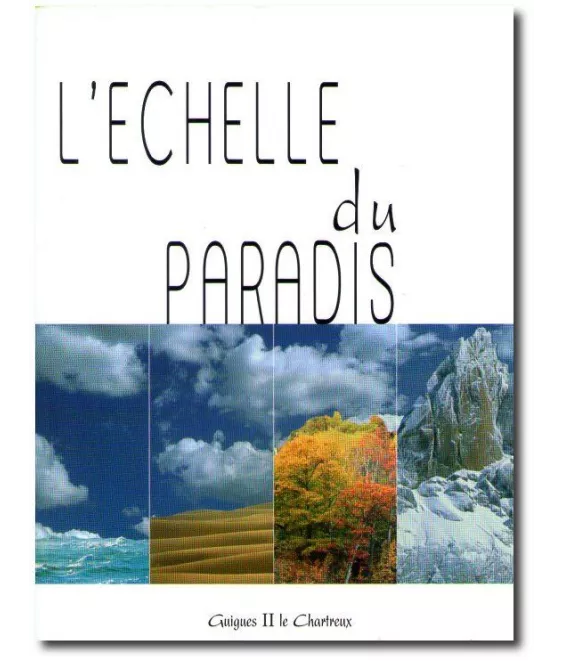 Guigues le Chartreux - L'échelle du Paradis